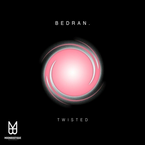Bedran. - Twisted [MOON159]